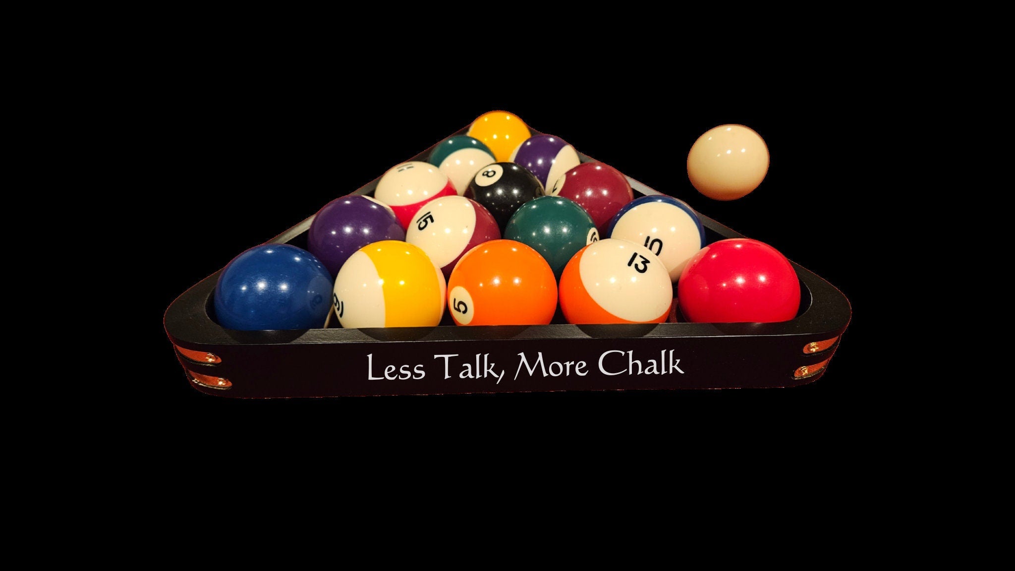 Less Talk, More Chalk | Pool Triangle | Billiards Triangle | Gift for Him | Her | Wedding | Anniversary | Billiards Supplies | Pool Room